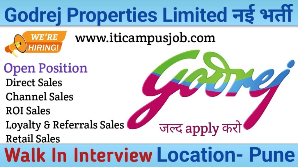 Godrej Properties, We are hiring, Location- Pune, Vastrapur , Walk in Interview (Good opportunity) 2 Godrej Properties Limited
