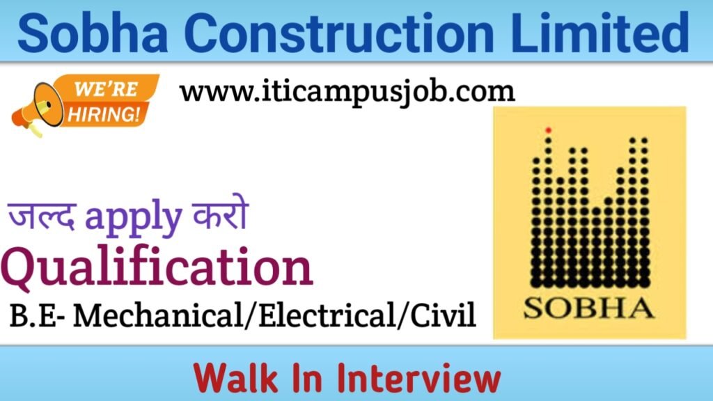 SOBHA CONSTRUCTIONS, We are hiring Facade, Walk in Interview (Good opportunity) apply Now 2 SOBHA CONSTRUCTIONS
