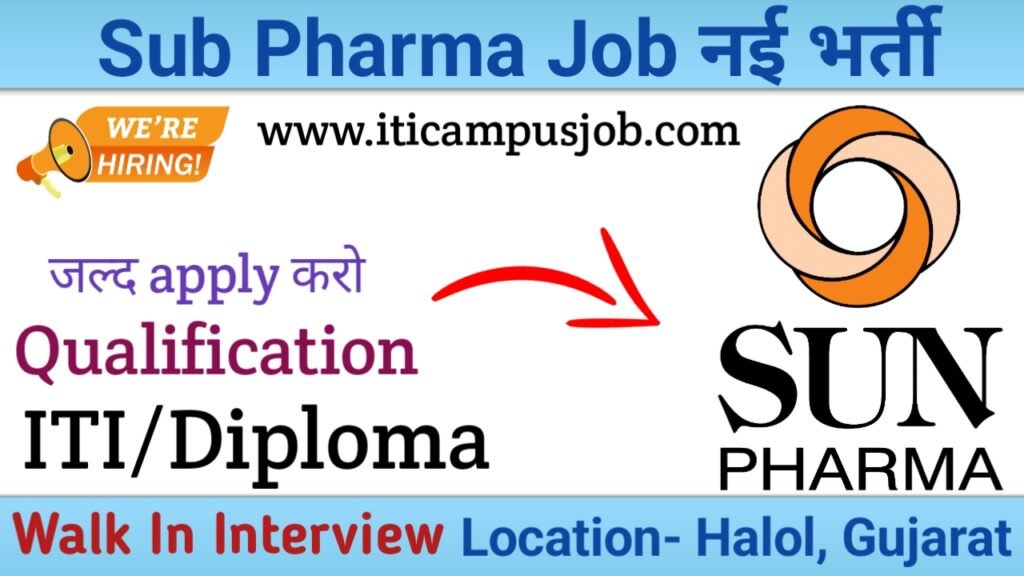 Sun Pharma Job, We are hiring Technician, Location- Halol Plant, Walk in Interview (good opportunity) 2 Sun Pharma Limited